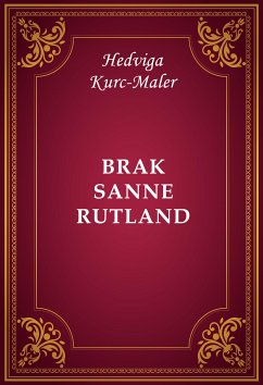 Brak Sanne Rutland (eBook, ePUB) - Kurc-Maler, Hedviga