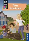 Tatort Tierarztpraxis / Die drei Ausrufezeichen Bd.102 (eBook, ePUB)