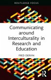 Communicating around Interculturality in Research and Education (eBook, PDF)