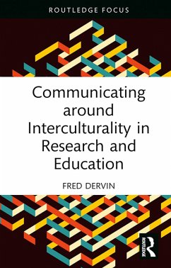 Communicating around Interculturality in Research and Education (eBook, PDF) - Dervin, Fred