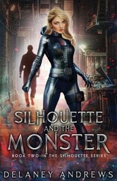 Silhouette and the Monster - Andrews, Delaney