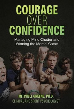 Courage over Confidence - Greene, Mitchell