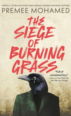 The Siege of Burning Grass - Mohamed, Premee