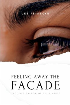 Peeling Away the Facade - Reinecke, Lee