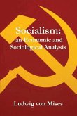 Socialism: An Economic and Sociological Analysis