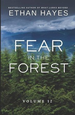 Fear in the Forest: Volume 12 - Hayes, Ethan