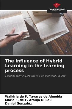 The influence of Hybrid Learning in the learning process - de F. Tavares de Almeida, Walkiria;de F. Araujo Di Leu, Maria F.;Gonzalez, Daniel
