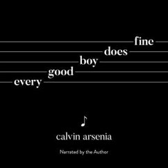 Every Good Boy Does Fine: Poetry and Prose - Arsenia, Calvin