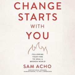 Change Starts with You - Acho, Sam