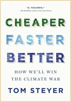 Cheaper, Faster, Better - Steyer, Tom