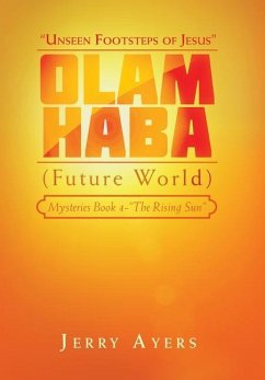 Olam Haba (Future World) Mysteries Book 4-&quote;The Rising Sun&quote;