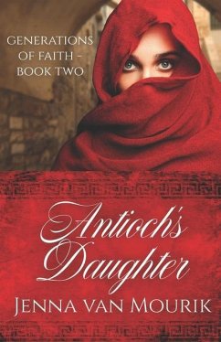 Antioch's Daughter - Mourik, Jenna van