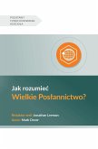 Jak rozumie¿ Wielkie Pos¿annictwo? (Understanding the Great Commission) (Polish)