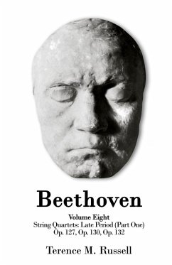 Beethoven - String Quartets - The Galitzin Quartets - Op. 127, 132, and Op. 130 - Russell, Terence M