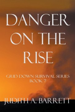 Danger on the Rise - Barrett, Judith A.