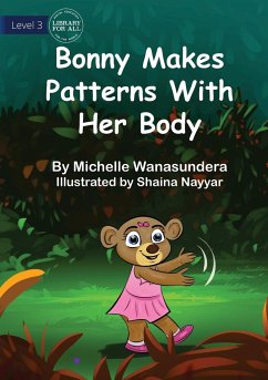 Bonny Makes Patterns with her Body - Wanasundera, Michelle