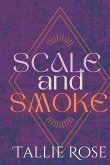 Scale and Smoke: Sea and Flame Book 2