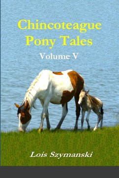 Chincoteague Pony Tales - Szymanski, Lois