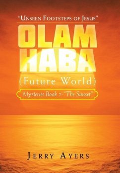 Olam Haba (Future World) Mysteries Book 7-&quote;The Sunset&quote;