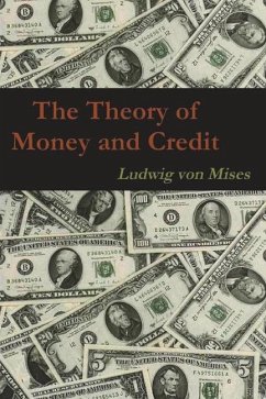 The Theory of Money and Credit - Ludwig von Mises