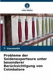 Probleme der Seidenexporteure unter besonderer Berücksichtigung von Coimbatore