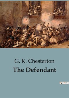 The Defendant - Chesterton, G. K.