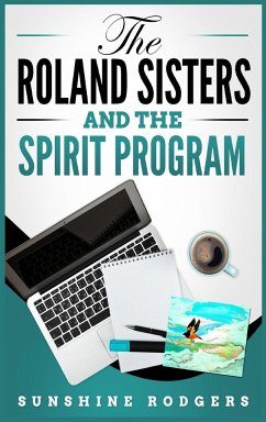 The Roland Sisters and The Spirit Program - Rodgers, Sunshine