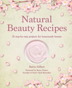 Natural Beauty Recipes - Gilbert, Karen