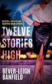 Twelve Stories High (eBook, ePUB)