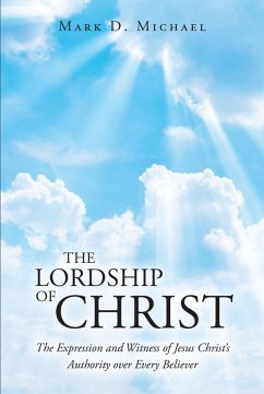The Lordship of Christ (eBook, ePUB) - Michael, Mark D.