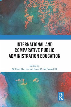 Cover International and Comparative Public Administration Education (eBook, PDF)