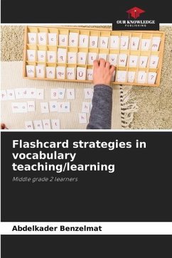 Flashcard strategies in vocabulary teaching/learning - Benzelmat, Abdelkader