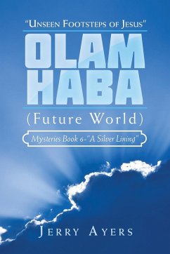 Olam Haba (Future World) Mysteries Book 6-&quote;A Silver Lining&quote;