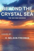 Beyond the Crystal Sea: The Second Exodus