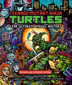 Teenage Mutant Ninja Turtles: The Ultimate Visual History - Farago, Andrew