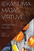 Iekaisuma M¿jas Virtuve