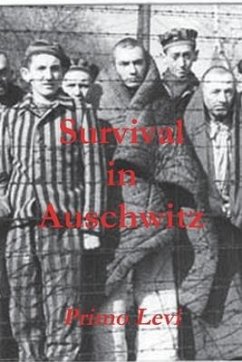 Survival in Auschwitz - Levi, Primo
