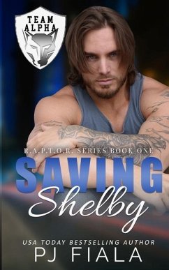 Saving Shelby: A Protector Romance - Fiala, Pj