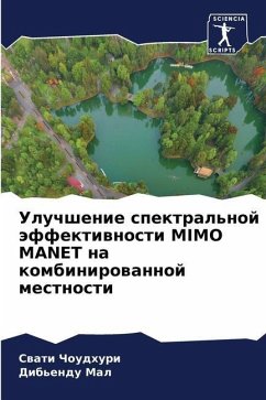 Uluchshenie spektral'noj äffektiwnosti MIMO MANET na kombinirowannoj mestnosti - Choudhuri, Swati;Mal, Dib'endu