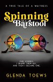 Spinning on a Barstool