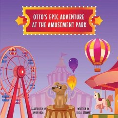Otto's Epic Adventure at the Amusement Park - Stewart, Sue A