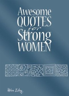 Awesome Quotes for Strong Women - Exley, Helen