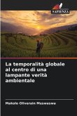 La temporalità globale al centro di una lampante verità ambientale