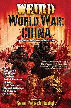 Weird World War: China - Hazlett, Sean Patrick