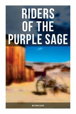Riders of the Purple Sage: Western Classic - Grey, Zane