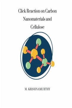 Click Reaction on Carbon Nanomaterials and Cellulose - Krishnamurthy, M.