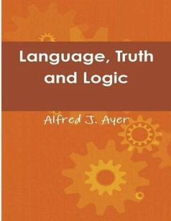 Language, Truth and Logic - Ayer, Alfred Jules