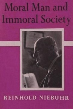 Moral Man and Immoral Society - Niebuhr, Reinhold