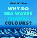 Why Do Sea Waves Change Colours