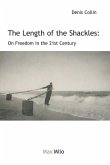 The Length of the Chain: Essay on Freedom in the 21st Century